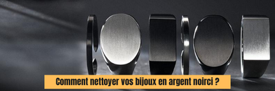 Comment nettoyer vos bijoux en argent noirci ?